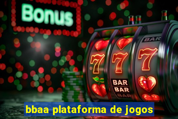 bbaa plataforma de jogos